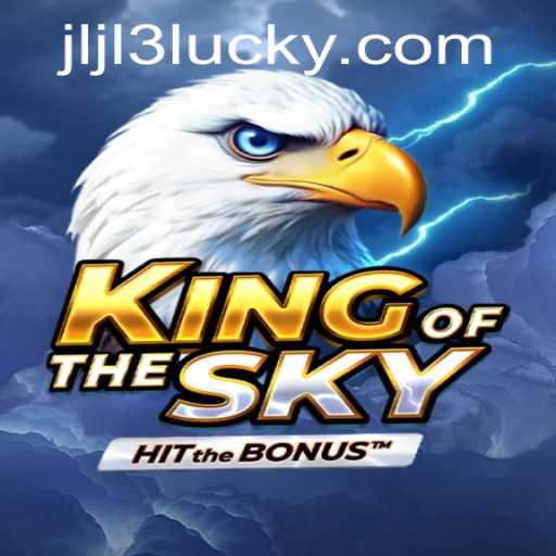 King of the Sky: A Thrilling Adventure Awaits